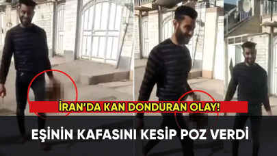 İran'da kan donduran olay: Eşinin kafasını kesip poz verdi