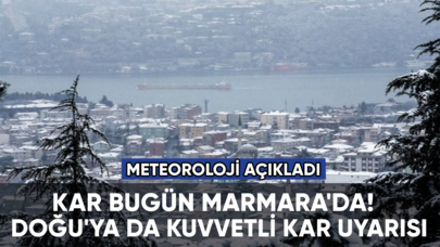 Kar bugün Marmara'da! Doğu'ya da kuvvetli kar uyarısı