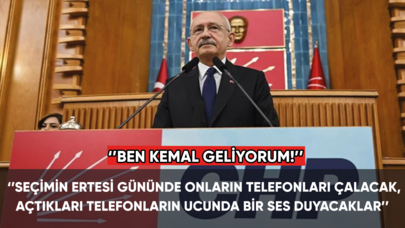 Kemal Kılıçdaroğlu kürsüden seslendi: Ben Kemal, geliyorum!