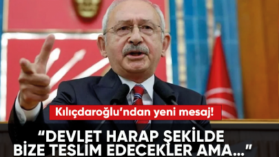 Kılıçdaroğlu’ndan yeni mesaj!