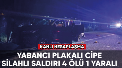  Mardin'de yabancı plakalı cipe silahlı saldırı: 4 ölü 1 yaralı