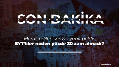 Merak edilen soruya yanıt geldi! EYT'liler neden yüzde 30 zam almadı?