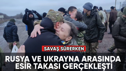 Rusya ile Ukrayna arasında esir takası gerçekleşti