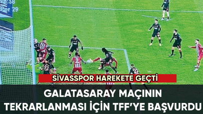 Sivasspor, Galatasaray maçının tekrarlanması için TFF'ye başvurdu!