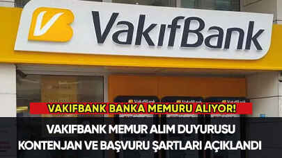 Vakıfbank banka memuru alıyor!