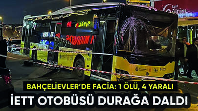 İETT otobüsü durağa daldı: 1 ölü, 4 yaralı