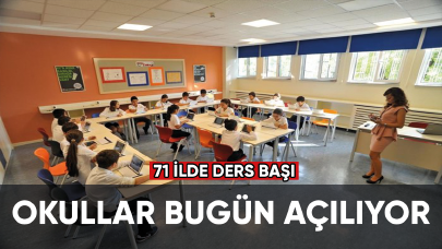 Okullar bugün açılıyor