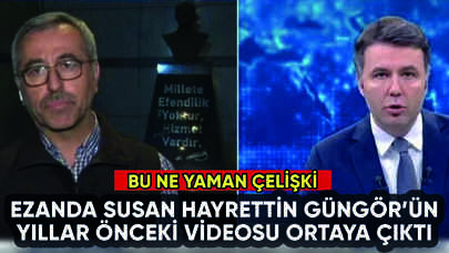 Ezanda susan Hayrettin Güngör'ün yıllar önceki videosu ortaya çıktı