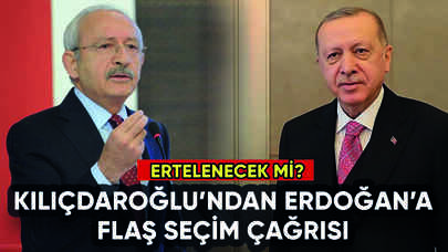 Kılıçdaroğlu'ndan Erdoğan'a flaş seçim çağrısı