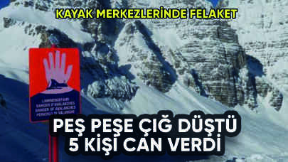 Peş peşe çığ faciası: 5 kişi can verdi