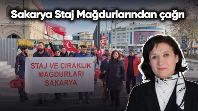 Sakarya Staj Mağdurlarından çağrı