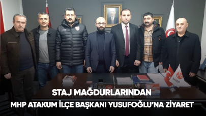  Staj Mağdurlarından MHP Atakum İlçe Başkanı Yusufoğlu’na ziyaret