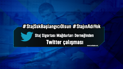 Staj ve Çıraklık Mağdurları Yardımlaşma Grubu tweet çalışması yapacak