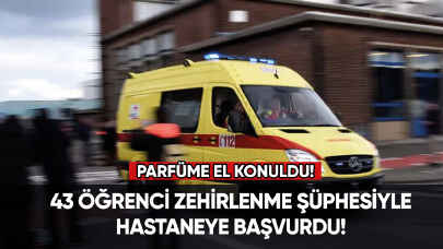 43 öğrenci zehirlenme şüphesiyle hastaneye başvurdu!