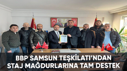 BBP Samsun Teşkilatı’ndan staj mağdurlarına tam destek