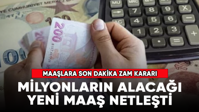 Maaşlara son dakika zam kararı! İşte yeni maaşlar...