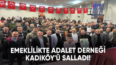 Emeklilikte Adalet Derneği Kadıköy'ü salladı!