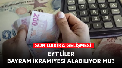 EYT'liler bayram ikramiyesi alabiliyor mu? İşte detaylar