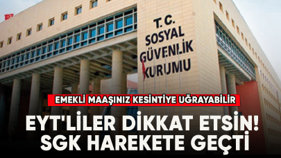 EYT'liler dikkat etsin! SGK harekete geçti, emekli maaşınız kesintiye uğrayabilir