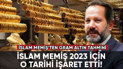 İslam Memiş 2023 için o tarihi işaret etti!