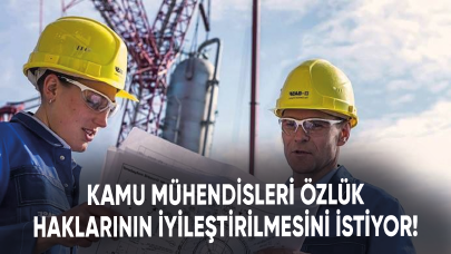 Kamu mühendisleri özlük haklarının iyileştirilmesini istiyor!