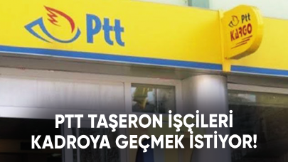 PTT taşeron işçileri kadroya geçmek istiyor!