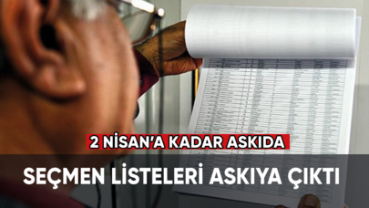 Seçmen listeleri askıya çıktı, 2 Nisan’a kadar askıda