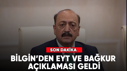 Son dakika... Vedat Bilgin'den EYT ve Bağkur açıklaması