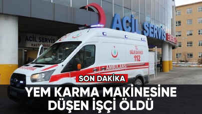 Son dakika... Yem karma makinesine düşen işçi hayatını kaybetti