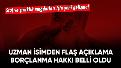 Staj ve çıraklık mağdurları için yeni gelişme! Uzman isimden flaş açıklama