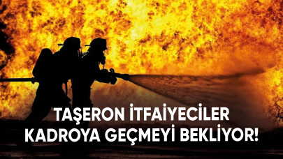 Taşeron itfaiyeciler kadroya geçmeyi bekliyor!