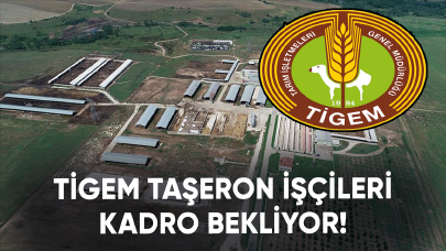 TİGEM taşeron işçileri kadro bekliyor!