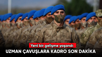 Uzman çavuşlara kadro son dakika