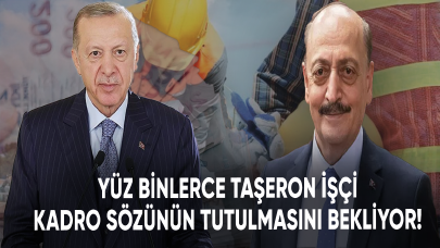 Yüz binlerce taşeron işçi kadro sözünün tutulmasını bekliyor!