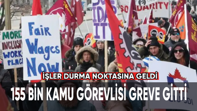 155 bin kamu görevlisi greve gitti, işler durma noktasına geldi