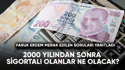 2000 yılından sonra sigortalı olanlar ne olacak?