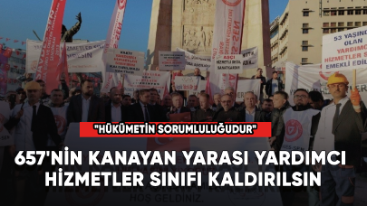 657'nin kanayan yarası yardımcı hizmetler sınıfı kaldırılsın