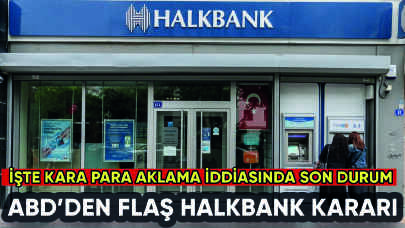 ABD Yüksek Mahkemesi'nden Halkbank'la ilgili flaş karar