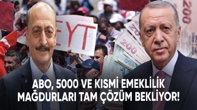 ABO, 5000 ve kısmi emeklilik mağdurları tam çözüm bekliyor!