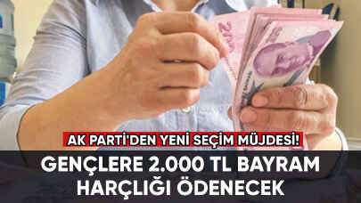 Ak Parti'den gençlere bayram harçlığı geliyor!