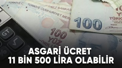 Asgari ücret 11 bin 500 lira olabilir