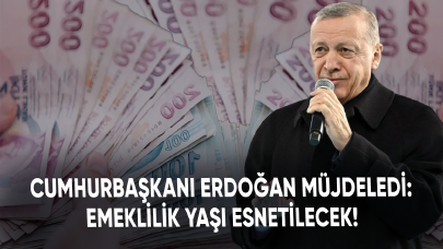 Cumhurbaşkanı Erdoğan müjdeyi verdi: Emeklilik yaşı esnetilecek!