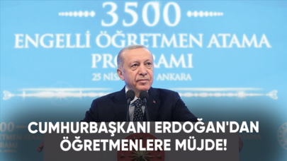 Cumhurbaşkanı Erdoğan'dan öğretmenlere müjde!