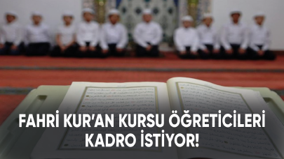 Diyanet fahri Kur’an kursu öğreticileri kadro istiyor!