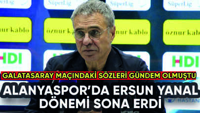 Alanyaspor'da Ersun Yanal dönemi sona erdi: O sözleri gündem olmuştu