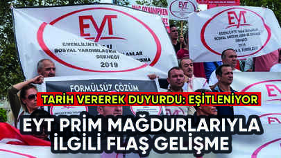 EYT'de prim mağdurlarıyla ilgili flaş gelişme