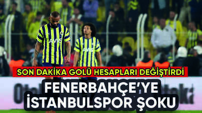 Fenerbahçe'ye zirve yolunda İstanbulspor engeli