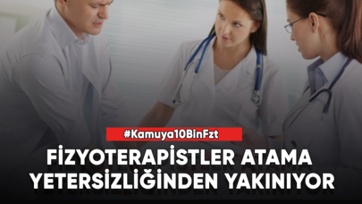 Fizyoterapistler atama yetersizliğinden yakınıyor