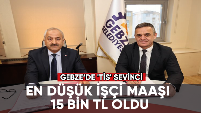 Gebze’de 'TİS' sevinci... En düşük işçi maaşı 15 bin TL oldu