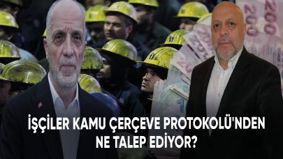 İşçiler Kamu Çerçeve Protokolü'nden ne talep ediyor?